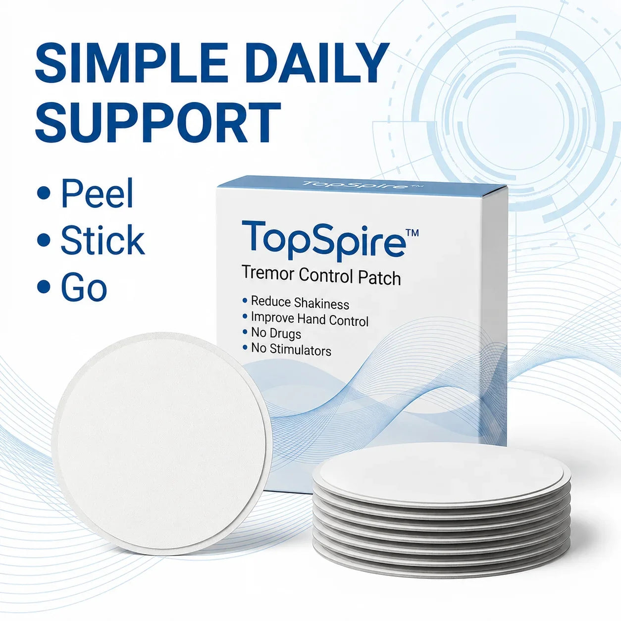 TopSpire™ Patch: Steady Hands, Win Back Your Life Today